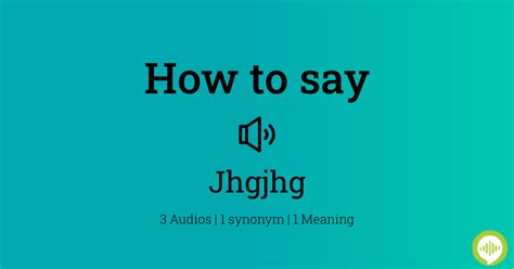 jhgjhgjhg|How to pronounce Jhgjhg 